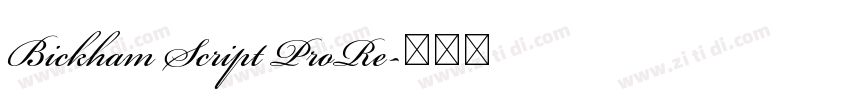 Bickham Script ProRe字体转换 Bickham Script ProRe字体转换